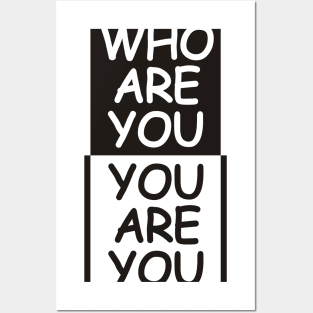 Who Are You Posters and Art